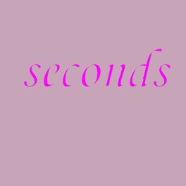 Seconds